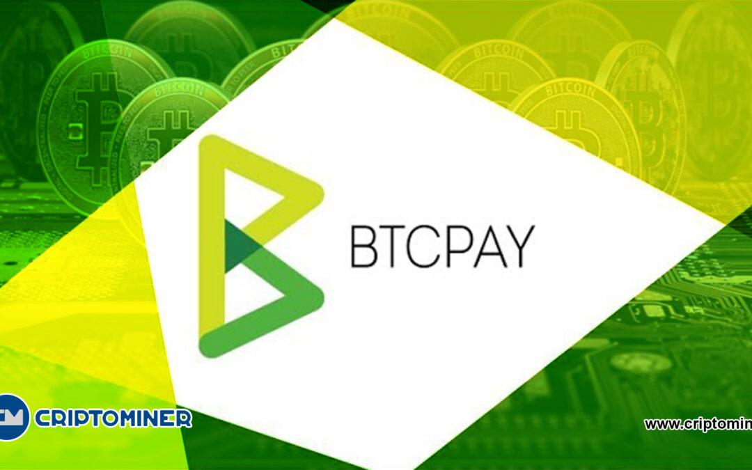 Criptominer - BTCPay adquiere cuatro procesadores más de pago para Bitcoin